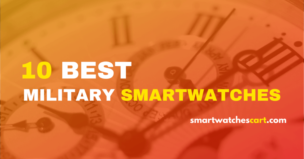 10-BEST-MILITARY-SMARTWATCHES